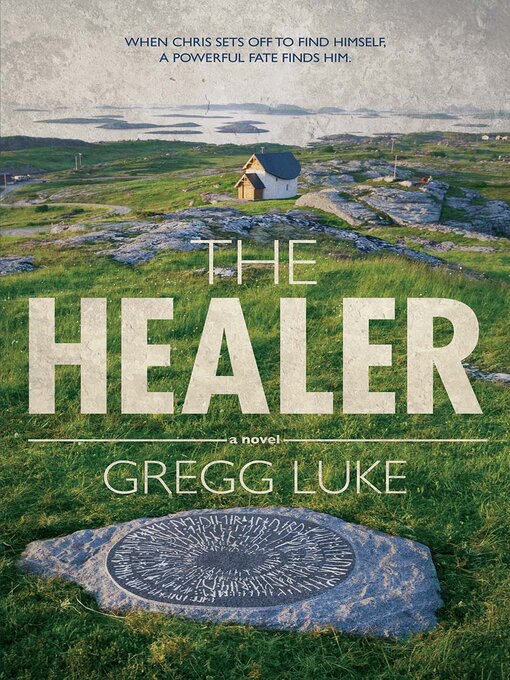 Title details for The Healer by Gregg Luke - Available